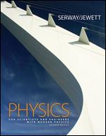 Physics for Scientists and Engineers with Modern Physics, Chapters 1-46 (with CengageNOW 2-Semester, Personal Tutor Printed Access Card) Ed 7