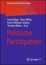 Politische Partizipation (Kommunale Politik und Verwaltung) (German Edition)