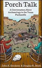 Porch Talk: A Conversation About Archaeology in the Texas Panhandle