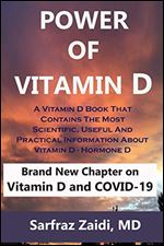 Power of Vitamin D: A Vitamin D Book That Contains the Most Scientific, Useful and Practical Information about Vitamin D - Hormone D