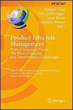 Product Lifecycle Management. PLM in Transition Times: The Place of Humans and Transformative Technologies: 19th IFIP WG 5.1 International Conference, ... and Communication Technology, 667)