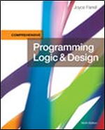 Programming Logic & Design, Comprehensive Ed 9