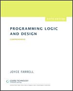 Programming Logic and Design, Comprehensive Ed 6