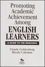 Promoting Academic Achievement Among English Learners: A Guide to the Research
