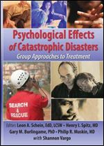 Psychological Effects of Catastrophic Disasters: Group Approaches to Treatment (Haworth Series in Family and Consumer Issues in Health)