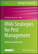 RNAi Strategies for Pest Management: Methods and Protocols (Methods in Molecular Biology, 2360)