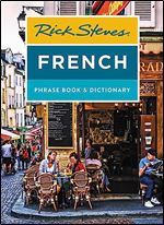 Rick Steves French Phrase Book & Dictionary (Rick Steves Travel Guide) Ed 8