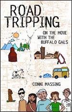 Roadtripping: On the Move with the Buffalo Gals