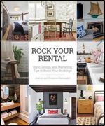 Rock Your Rental: Style, Design, and Marketing Tips to Boost Your Bookings