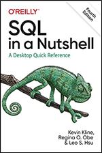 SQL in a Nutshell: A Desktop Quick Reference Ed 4