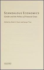 Scandalous Economics: Gender and the Politics of Financial Crises