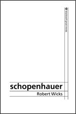 Schopenhauer (Blackwell Great Minds)