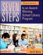 Seven Steps to an Award-Winning School Library Program, 2nd Edition