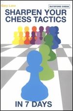 Sharpen Your Chess Tactics in 7 Days