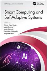 Smart Computing and Self-Adaptive Systems (Computational Intelligence Techniques)
