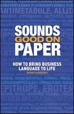 Sounds Good on Paper: How to Bring Business Language to Life