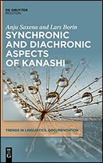Synchronic and Diachronic Aspects of Kanashi (Trends in Linguistics. Documentation [Tildoc])