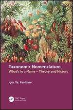 Taxonomic Nomenclature: What s in a Name: History and Theory