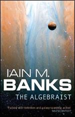 TheAlgebraist by Banks, Iain M. ( Author ) ON Jul-04-2005, Paperbac