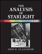 The Analysis of Starlight: Two Centuries of Astronomical Spectroscopy Ed 2