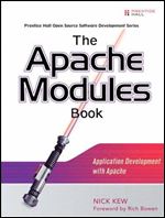 The Apache Modules Book: Application Development with Apache