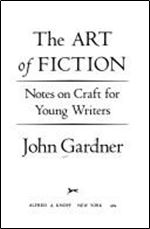 The Art of Fiction 1st Edition