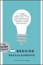 The Bedside Baccalaureate: The Second Semester