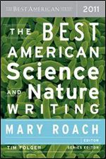 The Best American Science And Nature Writing 2011