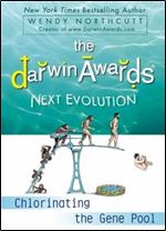 The Darwin Awards Next Evolution: Chlorinating the Gene Pool