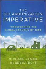 The Decarbonization Imperative: Transforming the Global Economy by 2050