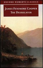 The Deerslayer (Oxford World's Classics)
