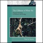 The Gibbons of Khao Yai: Seasonal Variation in Behavior and Ecology, CourseSmart eTextbook