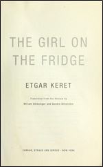 The Girl on the Fridge: Stories