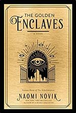 The Golden Enclaves: A Novel (The Scholomance)