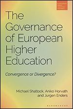 The Governance of European Higher Education: Convergence or Divergence? (Bloomsbury Higher Education Research)