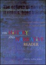 The History and Narrative Reader (Routledge Readers in History)