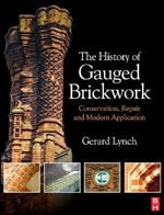 The History of Gauged Brickwork: Conservation, Repair and Modern Application