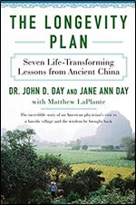 The Longevity Plan: Seven Life-Transforming Lessons from Ancient China