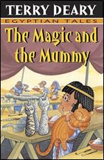 The Magic and the Mummy (Egyptian Tales)