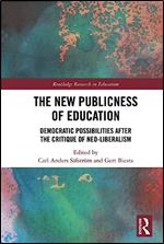 The New Publicness of Education (Routledge Research in Education)