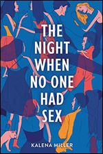 The Night When No One Had Sex