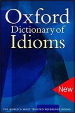 The Oxford Dictionary of Idioms Ed 2