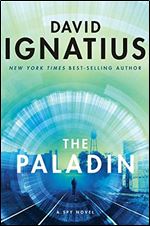 The Paladin: A Spy Novel