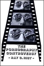 The Pornography Controversy: Changing Moral Standards in American Life