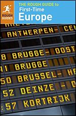 The Rough Guide to First-Time Europe (Travel Guide) (Rough Guides) Ed 10