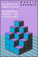 The Second Scientific American Book of Mathematical Puzzles and Diversions Ed 2