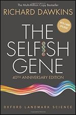 The Selfish Gene: 40th Anniversary Edition (Oxford Landmark Science) Ed 4