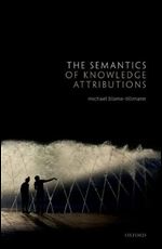 The Semantics of Knowledge Attributions