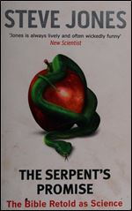 The Serpent's Promise: The Bible Retold as Science