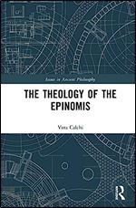 The Theology of the Epinomis (Issues in Ancient Philosophy)